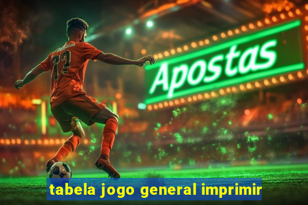 tabela jogo general imprimir